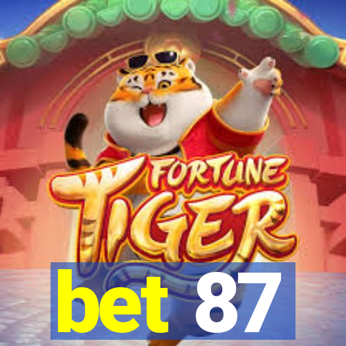 bet 87