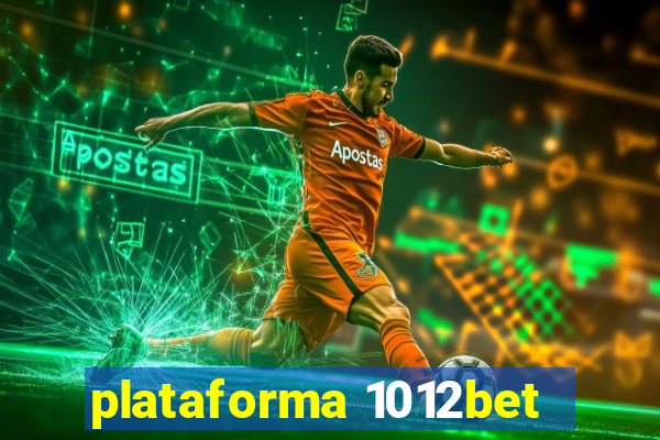 plataforma 1012bet