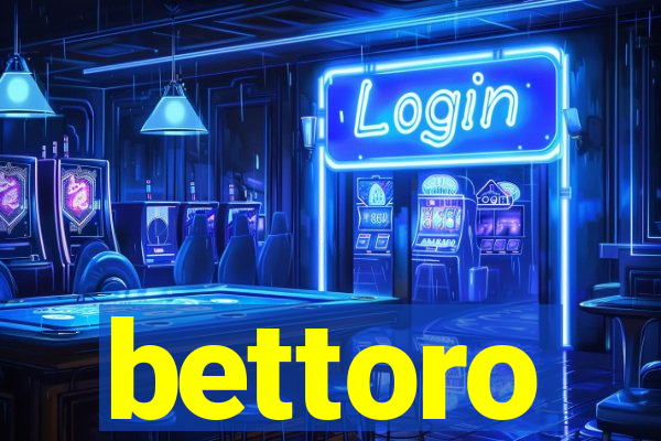 bettoro