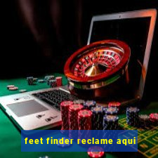 feet finder reclame aqui