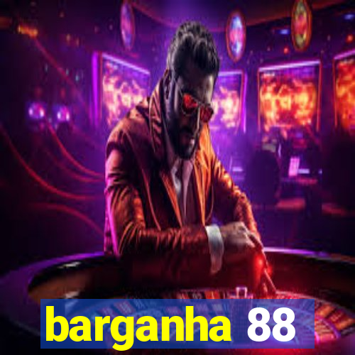 barganha 88