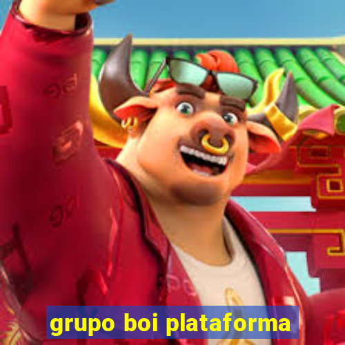 grupo boi plataforma