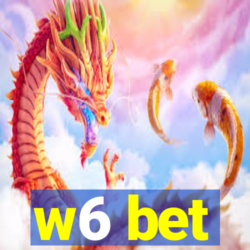 w6 bet