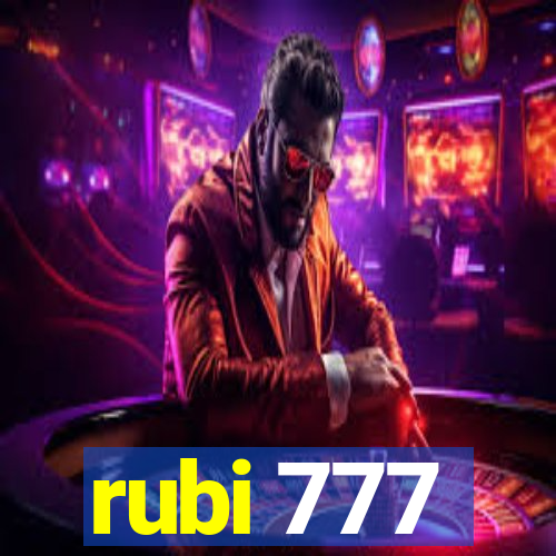 rubi 777