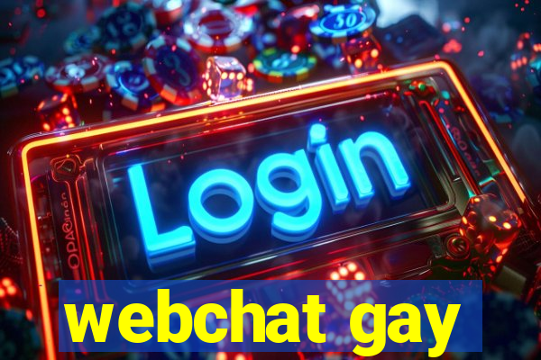 webchat gay