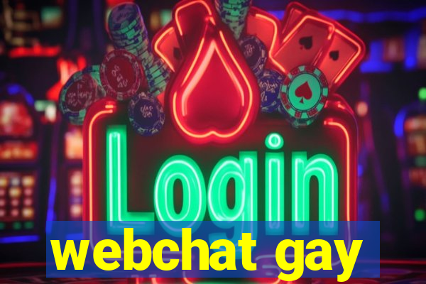 webchat gay