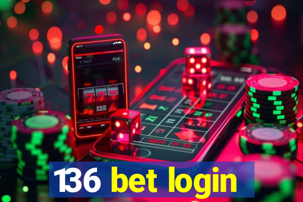 136 bet login