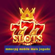 mmorpg mobile mais jogado