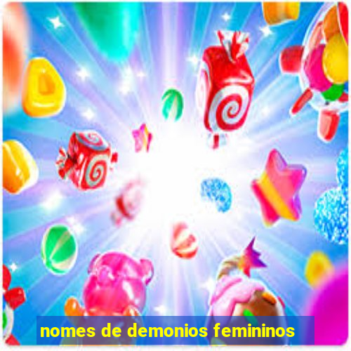 nomes de demonios femininos