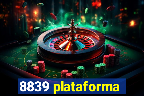 8839 plataforma