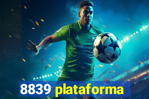 8839 plataforma