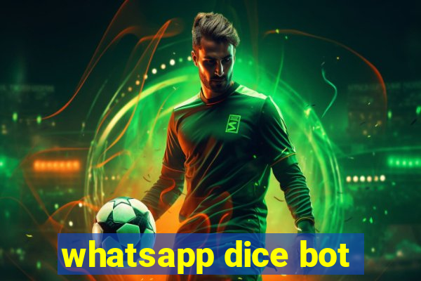 whatsapp dice bot