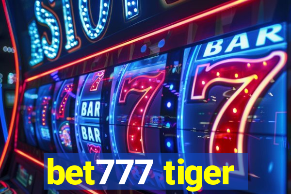 bet777 tiger