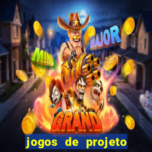 jogos de projeto de vida