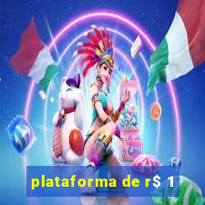 plataforma de r$ 1