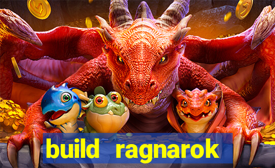 build ragnarok history reborn farm