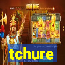 tchure