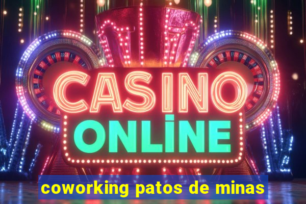 coworking patos de minas