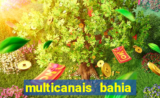 multicanais bahia ao vivo