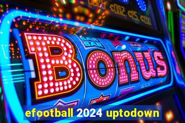 efootball 2024 uptodown