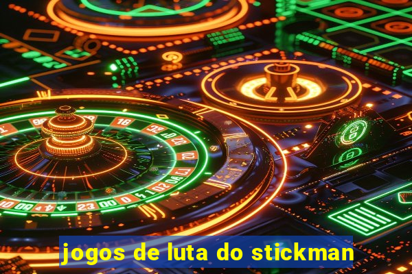 jogos de luta do stickman