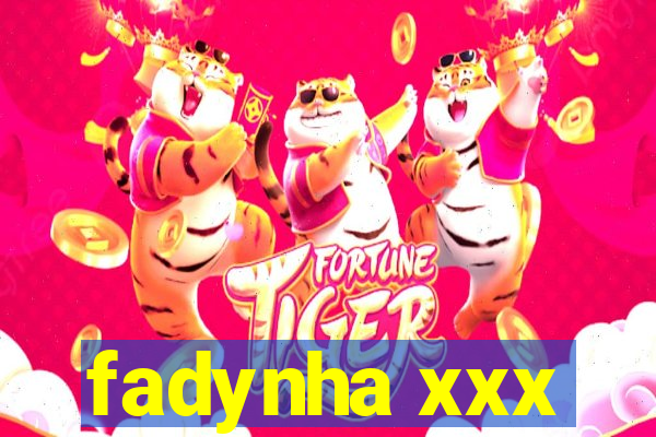 fadynha xxx