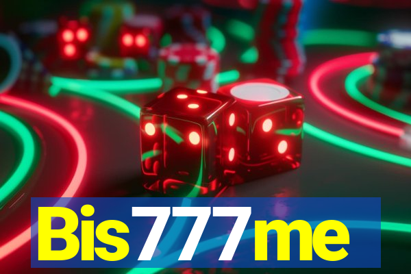 Bis777me