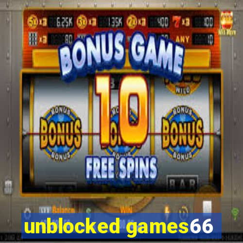 unblocked games66