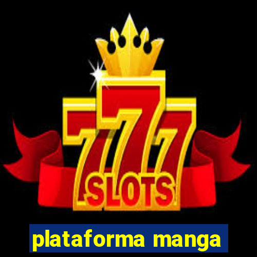 plataforma manga