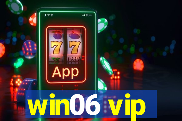 win06 vip