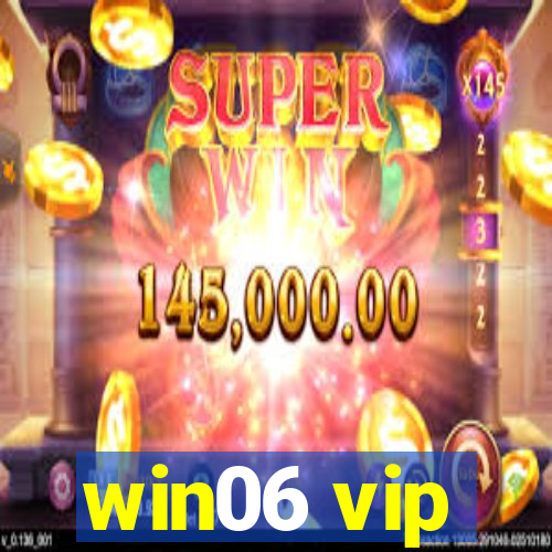 win06 vip