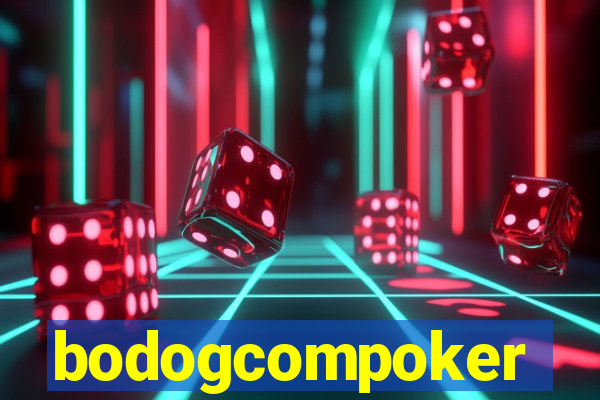 bodogcompoker