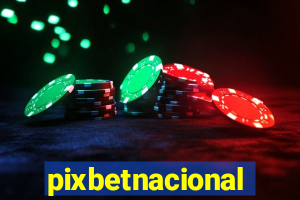 pixbetnacional