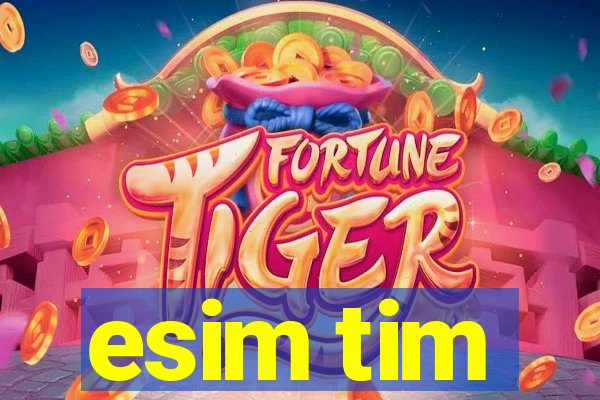 esim tim