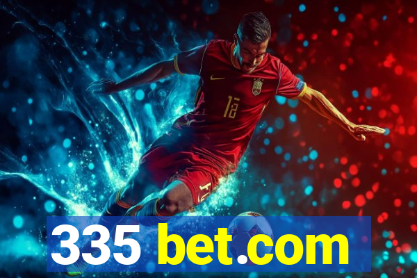 335 bet.com