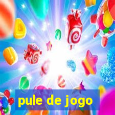 pule de jogo