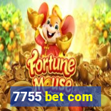 7755 bet com