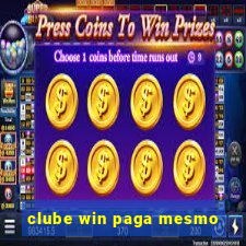 clube win paga mesmo