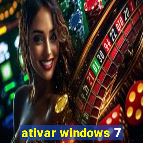 ativar windows 7