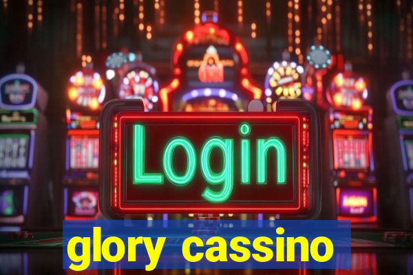 glory cassino