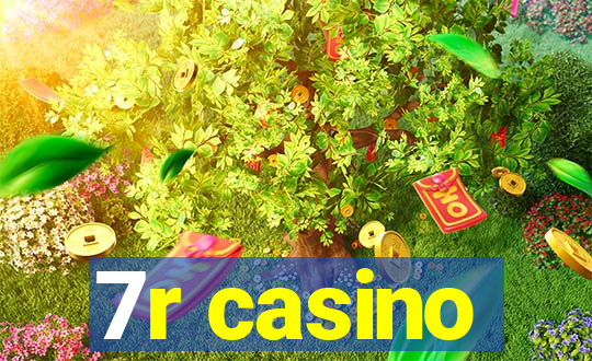 7r casino