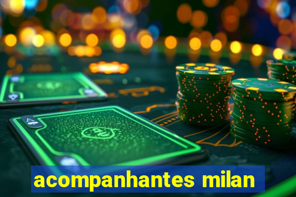 acompanhantes milan