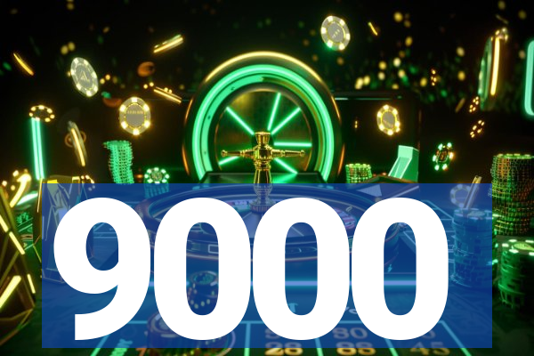 9000