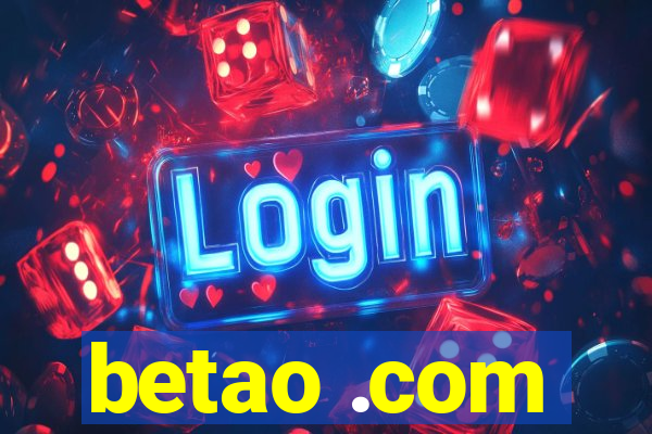 betao .com