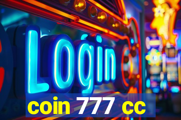 coin 777 cc