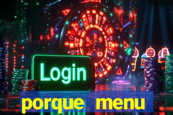 porque menu selvagem acabou