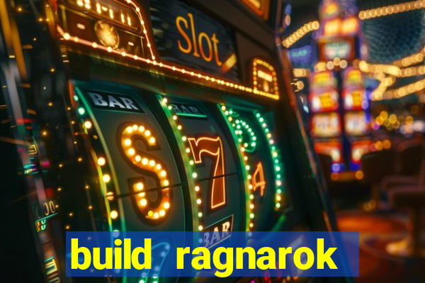 build ragnarok history reborn 1x