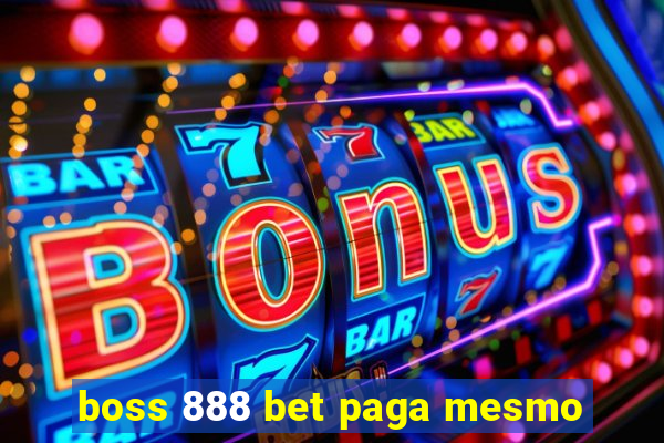 boss 888 bet paga mesmo