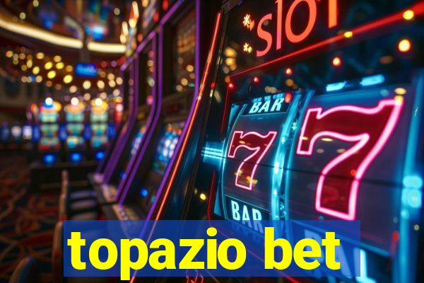 topazio bet