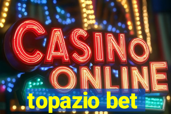 topazio bet